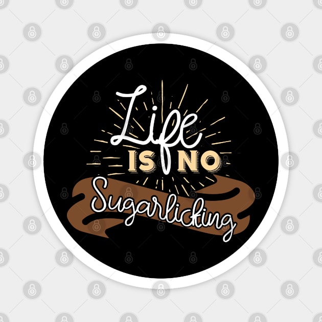 Sugar Licking Denglish Wordplay Saying Funny Gift Magnet by Schimmi